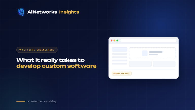 What it really takes to develop custom software