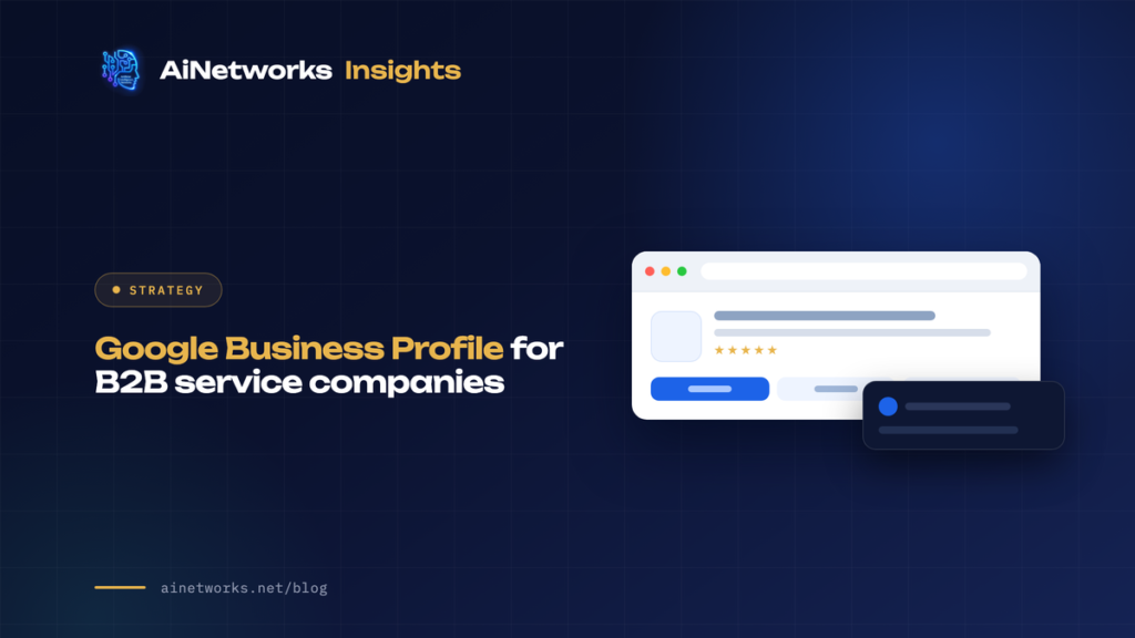 Google Business Profile for B2B service companies