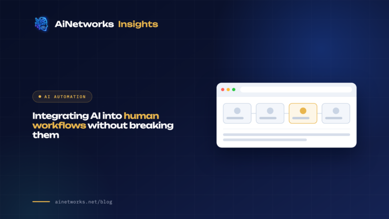 Integrating AI into human workflows without breaking them