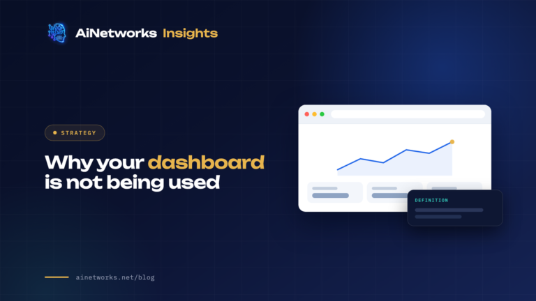 Why your dashboard is not being used